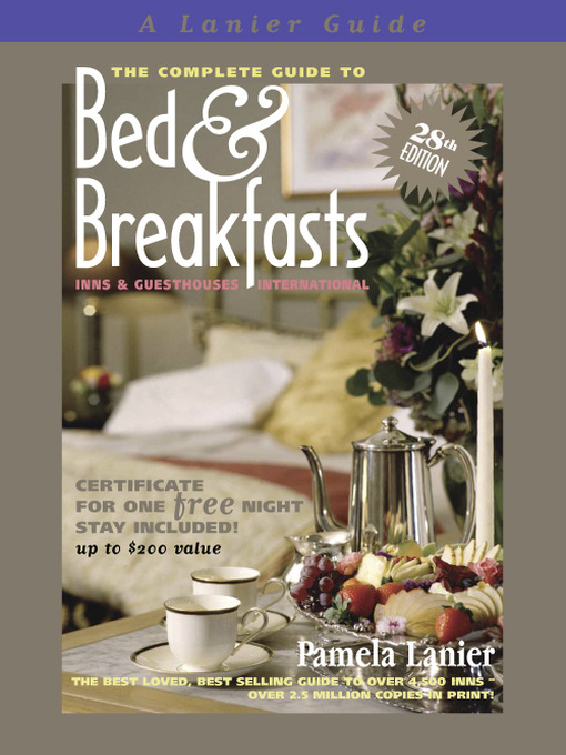 Title details for The Complete Guide to Bed and Breakfasts, Inns and Guesthouses International by Pamela Lanier - Available